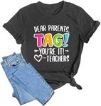 LAZYCHILD Dear Parents Tag You're It Love Teachers Shirt Women Last Day School T-Shirt Funny Teacher Tee Tops, Darkgrey, Medium