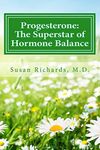 Progesterone: The Superstar of Hormone Balance