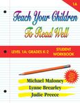 Teach Your Children to Read Well Level 1A Student Workbook