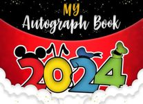 Autograph Book 2024: Collect Characters Celebrities Signatures From Theme Park Adventures All Over The World . Vacation Trips with Children, Family & ... Double Pages to Keep Fun Memories for Kids