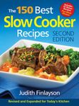 The 150 Best Slow Cooker Recipes