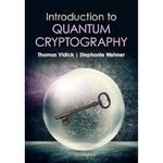 Introduction to Quantum Cryptography