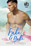 Fake & Bake (Northern Lights Book 4)