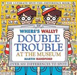 Where's Wally? Double Trouble at the Museum: The Ultimate Spot-the-Difference Book!: Over 500 Differences to Spot!