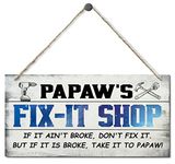 Vintage Style Sign, Papaw's Fix-It Shop If It Ain't Broke, Don't Fix It. But If It Is Broke, Take It To Papaw! Hanging Wood Sign Home Decorative, Printed Wood Wall Art Sign, Gift for Grandpa 12x6 in