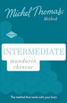 Intermediate Mandarin Chinese New Edition (Learn Mandarin Chinese with the Michel Thomas Method): Intermediate Mandarin Chinese Audio Course