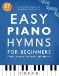 Easy Piano Hymns: A Book of Music f