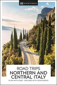 DK Road Trips Northern & Central Italy (Travel Guide)