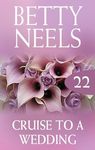 Cruise To A Wedding (Betty Neels Collection)