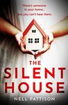 The Silent House: The gripping mystery that will keep you up all night (Paige Northwood, Book 1)