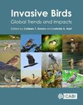 INVASIVE BIRDS : GLOBAL TRENDS AND IMPACTS