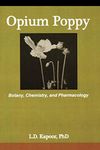 Opium Poppy: Botany, Chemistry, and Pharmacology