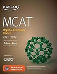 MCAT Organic Chemistry Review 2021-2022 (Kaplan Test Prep)