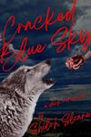 Cracked Blue Sky: a dark werewolf romantic suspense (The Lindals)