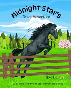 Midnight Star's Great Adventure: A Horse Story for Children: 1