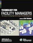 Technology for Facility Managers: T