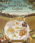 The New Jewish Holiday Cookbook: An International Collection of Recipes and Customs