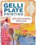 Gelli Plate Printing: Mixed-Media M