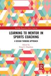 Learning to Mentor in Sports Coaching: A Design Thinking Approach