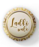 lastwave ladkiwale wedding badges for ladki wale d-17 (44mm, pack of 30)- Multi color