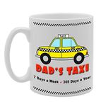 MG022 Dad's Taxi / 7 Days a Week / 365 Days a Year Novelty Gift Printed Ceramic Tea Coffee Mug