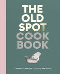 The Old Spot Cookbook: A Decade at Dublin's Favourite Gastropub