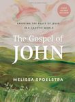 The Gospel of John - Bible Study Book with Video Access: Savoring the Peace of Jesus in a Chaotic World