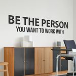 Motivational and Inspirational Office Wall Decal Sticker Vinyl Quotes for Business Teamwork Words and Saying Positive Decoration (Be The Person You Want to Work with)