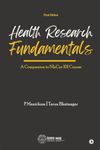 Health Research Fundamentals : A Companion to NIeCer 101 Course (First Edition)