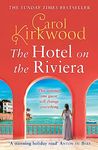 The Hotel on the Riviera: escape this summer with the romantic Sunday Times bestselling blockbuster