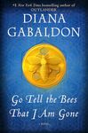 Go Tell the Bees That I Am Gone: A Novel