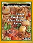15 Hearty Slow Cooker Soups, Stews,