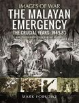 Malayan Emergency: The Crucial Year