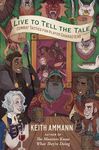 Live to Tell the Tale: Combat Tactics for Player Characters (Volume 2) (The Monsters Know What They’re Doing)