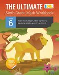 The Ultimate Grade 6 Math Workbook: