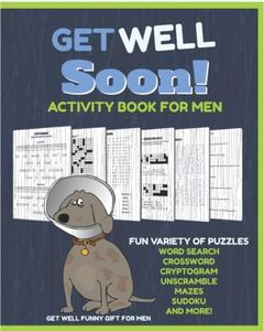 Get Well Funny Gift For Men: Adult Variety Puzzle and Activity Book - Word Search, Crossword, Funny Quotes and Phrases to Solve, Cryptograms, Trivia, Sudoku, Mazes and More!