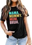 Mama Shirts for Women Mama Mommy Mom Bruh Shirt Funny Mom Shirt Tee Tops, Black, X-Large