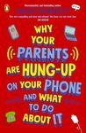 Why Your Parents Are Hung-Up on Your Phone and What To Do About It