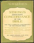 The Exhaustive Concordance of the Bible: Showing Every Word of the Text of the Common English Version of the Canonical Books, and Every Occurrence dyi