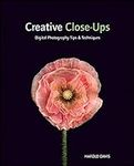 Creative Close-Ups: Digital Photogr