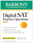 Digital SAT Practice Questions 2024: More than 600 Practice Exercises for the New Digital SAT + Tips + Online Practice (Barron's SAT Prep)