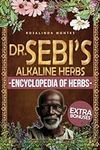 Dr. Sebi’s Alkaline Herbs: Discover
