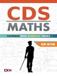 CDS Mathematics : Fastrack With Shortcut Tricks (Combined Defence Services Entrance Examination) | CDSE | IMA, AFA, INA