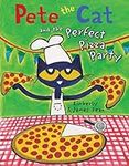 Pete the Cat and the Perfect Pizza 