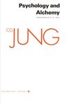 Collected Works of C. G. Jung, Volume 12: Psychology and Alchemy