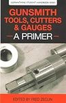 Gunsmith Tools, Cutter & Gauges: A 