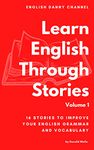 Learn English Through Stories: 16 Stories to Improve Your English Grammar and English Vocabulary