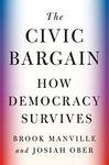 The Civic Bargain: How Democracy Survives