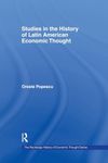 Studies in the History of Latin American Economic Thought