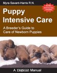 Puppy Intensive Care: A Breeder’s Guide to Care of Newborn Puppies